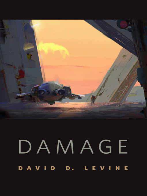 Title details for Damage by David D. Levine - Wait list